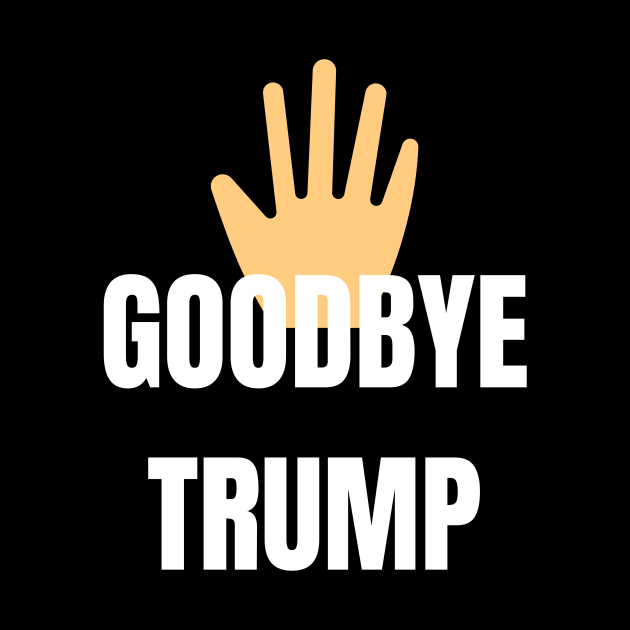 goodbye trump by à la mode !