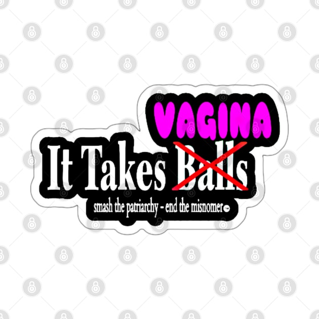 It Takes No Balls But Rather VAG Up - Sticker - Front by SubversiveWare