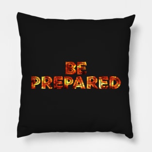 Be Prepared! Pillow
