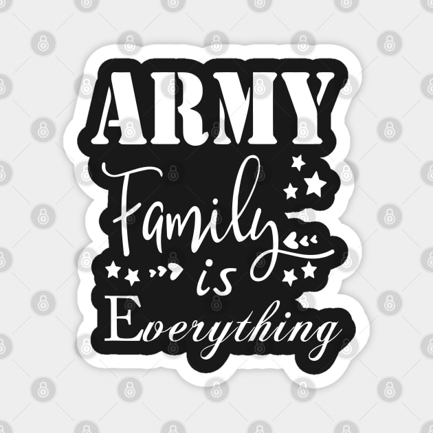 Army Family is Everything Magnet by Islanr