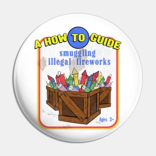 A how to guide to smuggling illegal fireworks Pin