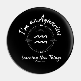 I'm an Aquarius Learning new things Pin