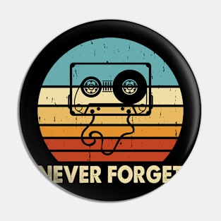 Never Forget T shirt For Women Pin