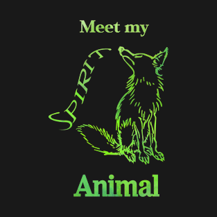 Meet my Spirit Animal  - Fox T-Shirt