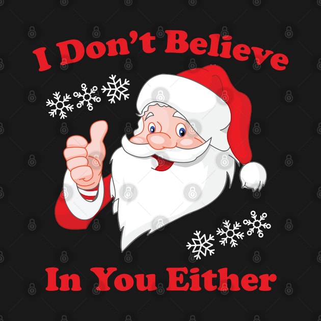 I Don't Believe In You Either | Santa by jverdi28