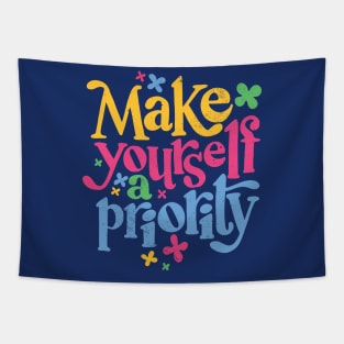 Make Yourself a Priority // Self Love Self Care Inspiration Tapestry