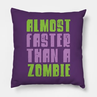 Halloween Running Shirt - Almost Faster Than A Zombie Pillow