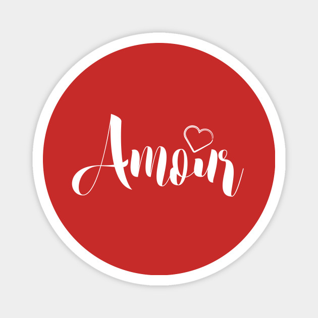 French Slogan Amour Love Heart Amour Magnet Teepublic French Slogan Amour Love Heart Amour Magnet Teepublic