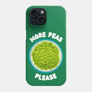 More Peas Please Phone Case