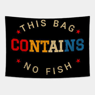 This Bag Contains No Fish - Retro Style Tapestry