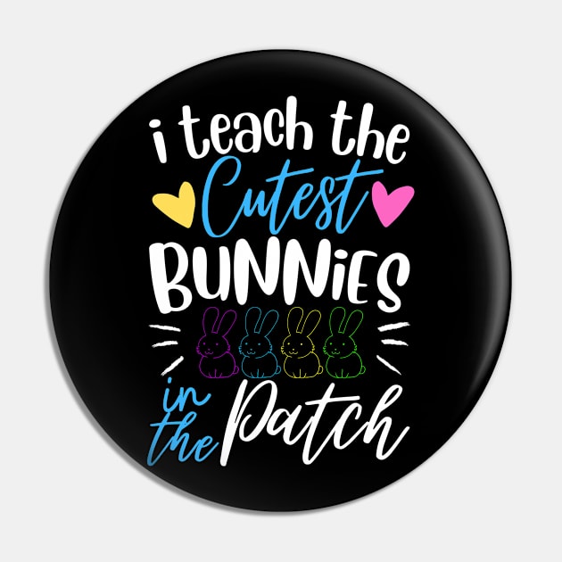 I Teach The Cutest Bunnies In The Patch Pin by MetAliStor ⭐⭐⭐⭐⭐