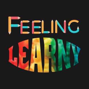 Feeling Learny T-Shirt