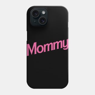 Mommy Phone Case