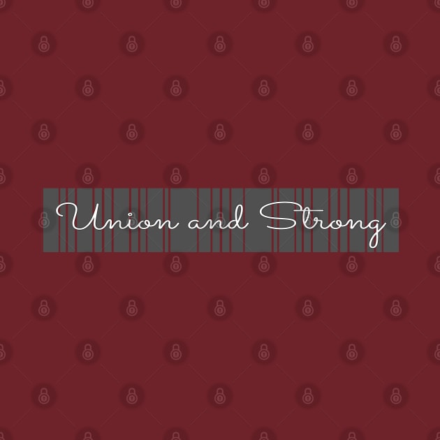 Union and Strong, labor day holiday, labor day 2020, labor day for real american workers, labor day party, by BaronBoutiquesStore