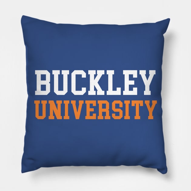 Buckley University Pillow by cxtnd