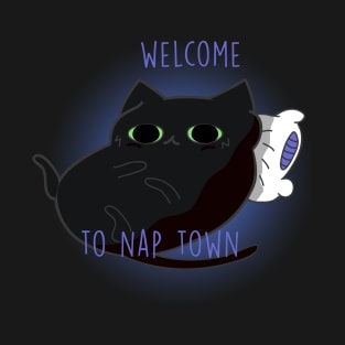 Welcome to nap town - Nyxsis T-Shirt