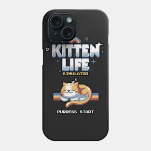 Kitten life simulator Phone Case