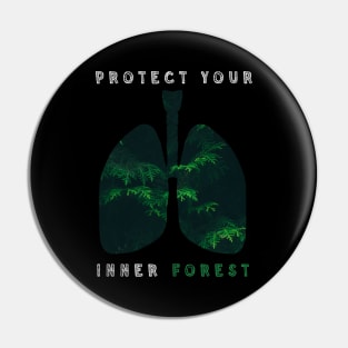 Protect Your Inner Forest Pin