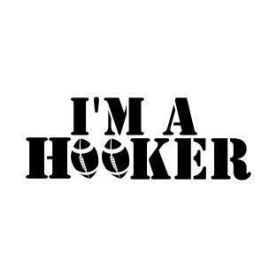 I Am A Hooker Rugby Humor T-Shirt