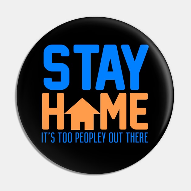 Stay Home. It's Too Peopley Out There. Pin by VintageArtwork