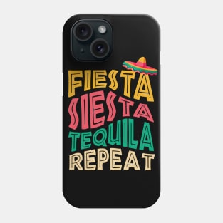 Fiesta Siesta Tequila Repeat Cinco de Mayo Phone Case