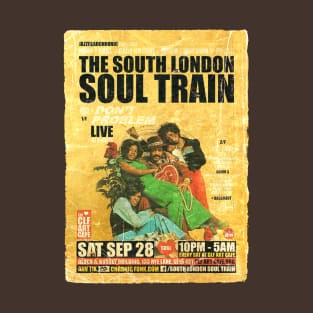 POSTER TOUR - SOUL TRAIN THE SOUTH LONDON 116 T-Shirt