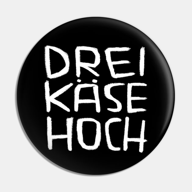 Drei Käse Hoch, Dreikäsehoch, Three Cheese High, German Kids Pin by badlydrawnbabe