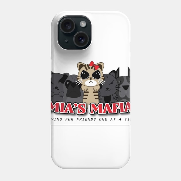 Mia's Mafia Phone Case by Nomadic Fur-Ever Cause