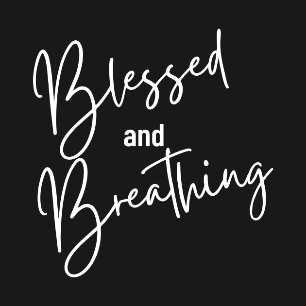 Blessed and Breathing by shimekism