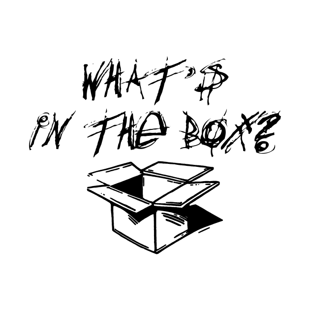 What's In The Box - Black by BigOrangeShirtShop