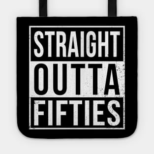 straight outta fifties Tote