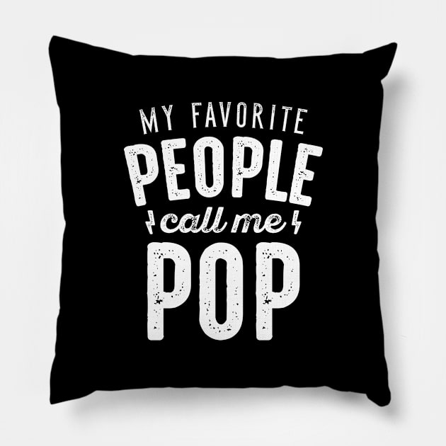 My Favorite People Call Me Pop Pillow by LuckyFoxDesigns