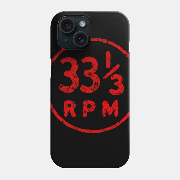 33 1/3 RPM - Vinyl LP Record Speed Phone Case by Will 9 Design