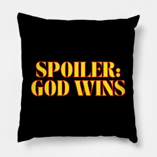 Spoiler: God Wins Christian Pillow