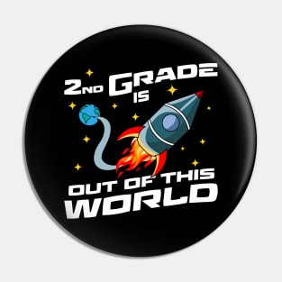 Second Grade is Out Of This World - 2nd Grade Pin