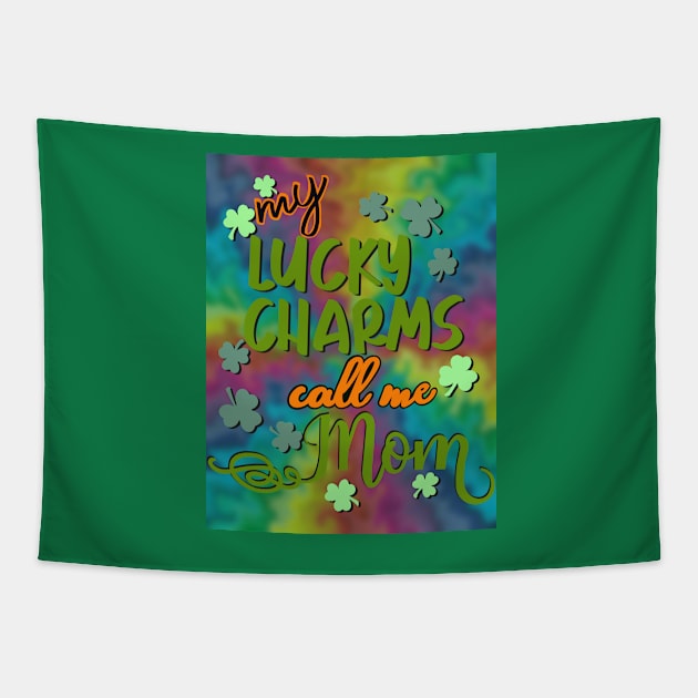 My lucky charms call me mom Tapestry by LHaynes2020