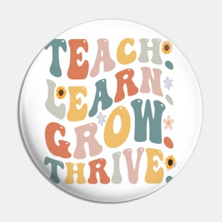 Graphic Tees for Teachers, Teach, Learn, Grow, Thrive, Best Gift Ever,  Teacher Lifestyle,  Teacher T-shirts Pin