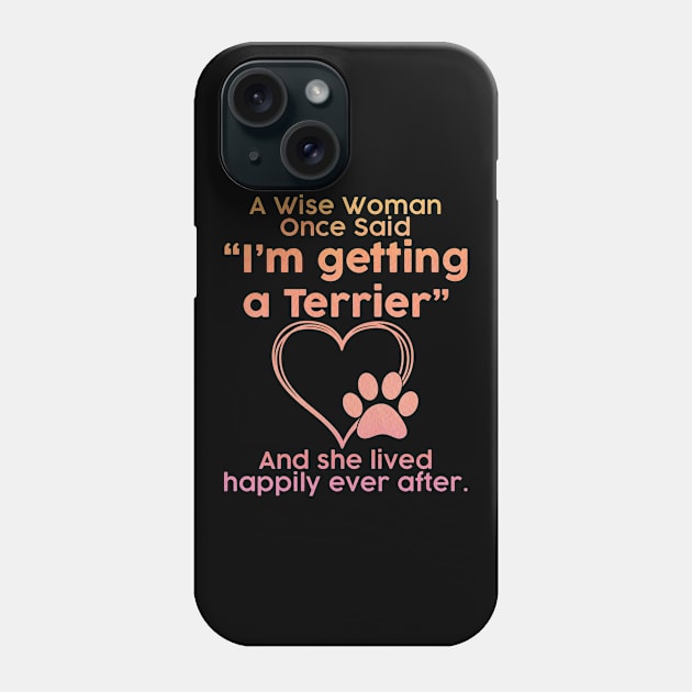 Terrier dog mom pet lover gift . Perfect present for mother dad friend him or her Phone Case by SerenityByAlex