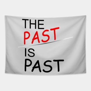 Past Is Past|BestVital Quote 🔥 Tapestry