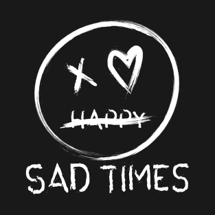 Sad Times Podcast T-Shirt