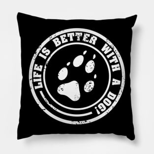 Life is Better With a Dog, Dog Mom Love: Unleash the Paw-some Bond Pillow