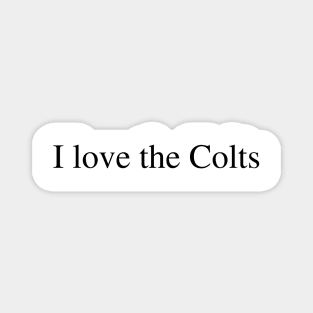 I love the Colts Magnet