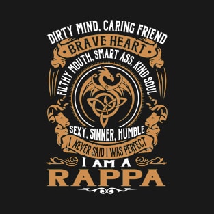 I Never Said I was Perfect I'm a RAPPA T-Shirt