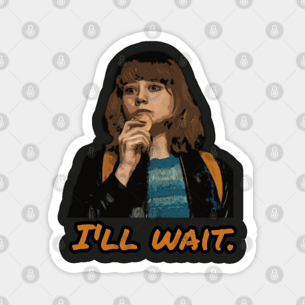 I'll Wait | Lucy Carlyle Magnet by Singletary Creation