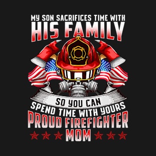 Proud Firefighter Mom Firefighting Mother Gift T-Shirt