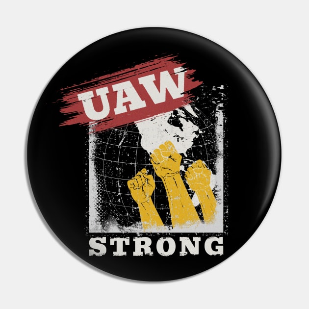 UAW Strong UAW Proud Union Pride UAW Laborer Worker Pin by Mas To