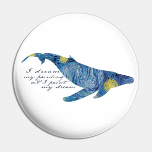 I dream my painting and I paint my dream- Van Gogh quote Pin