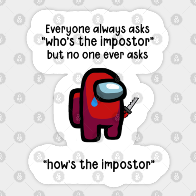 Among Us Sad Impostor Among Us Impostor Sticker Teepublic Au