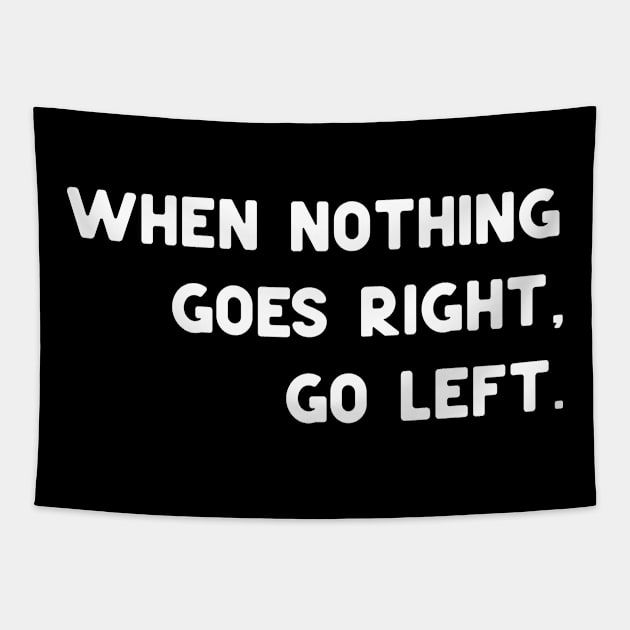 Go left Tapestry by ninoladesign