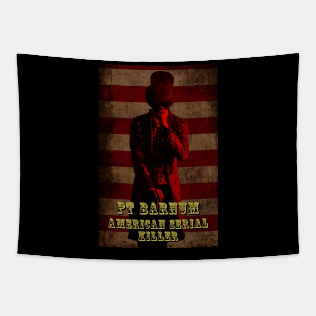 PT Barnum Serial Killer Tapestry by TWO HORNS UP ART